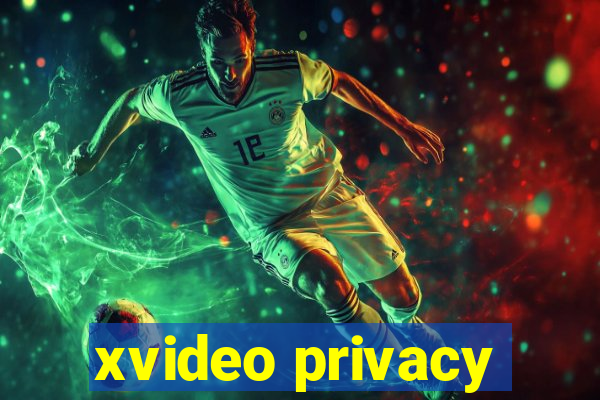 xvideo privacy